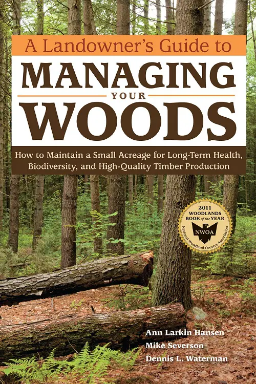 A Landowner's Guide to Managing Your Woods