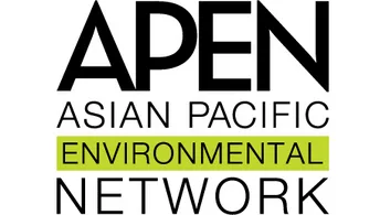 14 Environmental Organizations in California 14 Asian Pacific Environmental Network