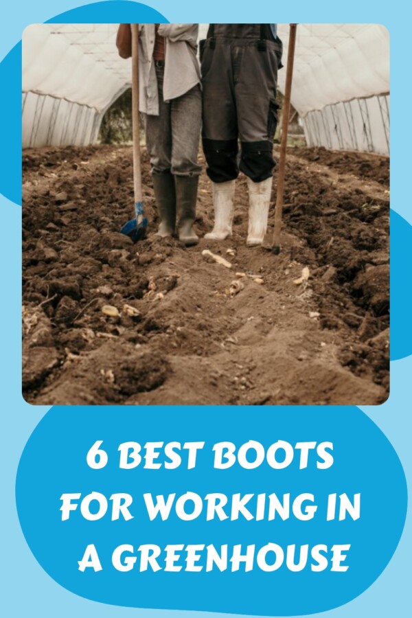 6 Best Boots for Working in a Greenhouse generated pin 25202